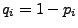 $q_i=1-p_i$