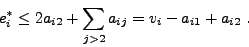 \begin{displaymath}
e^*_i \leq 2a_{i2} + \sum_{j>2} a_{ij} = v_i - a_{i1} + a_{i2}  .
\end{displaymath}