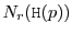 \ensuremath{N_{r}(\ensuremath{\texttt{H}(p)})}