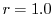 $\ensuremath{r}{} = 1.0$
