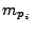 $ m_{p_i}$