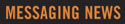 Messaging News