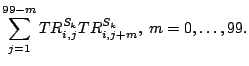 $\displaystyle \sum_{j=1}^{99-m} TR^{S_k}_{i,j}TR^{S_k}_{i,j+m},~m=0,\ldots,99.$