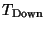 $ T_{\rm Down}$