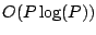 $O(P \log(P))$
