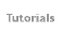 Tutorials