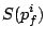$\displaystyle S(p_f^i)$