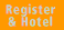 Register/Hotel