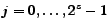 $ j = 0,\ldots,2^{s}-1$