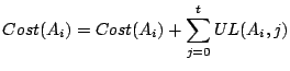 $\displaystyle \vspace{-0.05in}
 \footnotesize 
 Cost(A_i) = Cost(A_i) + \sum_{j=0}^{t}UL(A_i, j)$