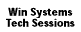 Win Systems Tech Sessions