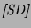 $\displaystyle \textit{[SD]}$