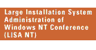See information on the Large Installation System Administration of Windoes NT Conference (LISA NT)