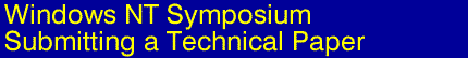 Windows NT Symposium '99 - Call for Papers - Submitting a technical paper
