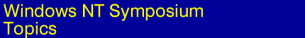 Windows NT Symposium '99 - Call for Papers - Topics