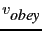$ v_{\mbox{\it obey}}$