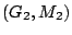 $(G_2, M_2)$