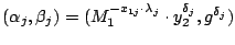 $(\alpha_j, \beta_j) = (M_1^{-x_{1j} \cdot \lambda_j} \cdot y_2^{\delta_j}, g^{\delta_j})$