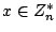 $x \in Z_n^*$
