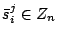 $\bar{s}_i^j \in Z_n$