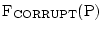 ${\rm F_{CORRUPT}(P)}$