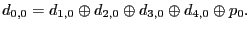 $\displaystyle d_{0,0} = d_{1,0} &oplus; d_{2,0} &oplus; d_{3,0} &oplus; d_{4,0} &oplus; p_0.$