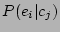 $P(e_i\vert c_j)$