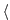 $\langle$