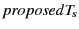 $ proposedT_s$