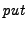 $ \mathit{put}$