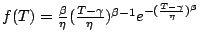 $f(T)=\frac{\beta}{\eta} ({\frac{T-\gamma}{\eta}})^{\beta-1} e^{-(\frac{T-\gamma}{\eta})^{\beta}}$