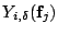 $ Y_{i,\delta}(\mathbf{f}_j)$