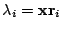 $ \lambda_i=\mathbf{x}\mathbf{r}_i$