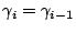 $ \gamma_i=\gamma_{i-1}$