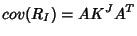 $\displaystyle cov(R_I)=AK^JA^T$