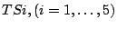 $ TSi, (i=1,\ldots,5)$