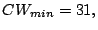 $CW_{min} = 31,$