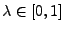 $ \lambda \in [0,1]$