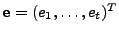 $ \mathbf{e}= (e_1, \ldots, e_t)^T$