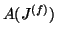 $ A(J^{(f)})$