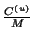$ \frac{C^{(u)}}{M}$
