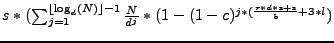 $s*( \sum_{j=1}^{\lfloor \log_d(N)
\rfloor - 1} \frac{N}{d^j} * (1-(1-c)^{j *(\frac{r*d*s + s}{b} + 3*l})$