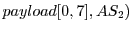 $ payload[0,7],
AS_2)$