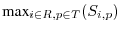 $\displaystyle \textrm{max}_{i \in R, p \in T} (S_{i,p})$