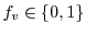 $ f_v\in\{0,1\}$