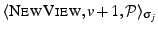 \ensuremath{\langle \ensuremath{\textsc{NewView}},
{v+1}, {\ensuremath{\mathcal{P}}} \rangle_{\sigma_{j}}}