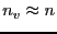 $n_v \approx n$