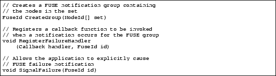 \begin{figure}
\lstset{basicstyle=\ttfamily\scriptsize }
\begin{lstlisting}[fr...
... notification
void SignalFailure(FuseId id)
\end{lstlisting}
\end{figure}