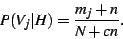 \begin{displaymath}
P(V_j\vert H) = \frac{m_j+n}{N + c n}.
\end{displaymath}