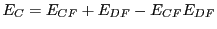 $\displaystyle E_C = E_{CF} + E_{DF} - E_{CF}E_{DF}
$